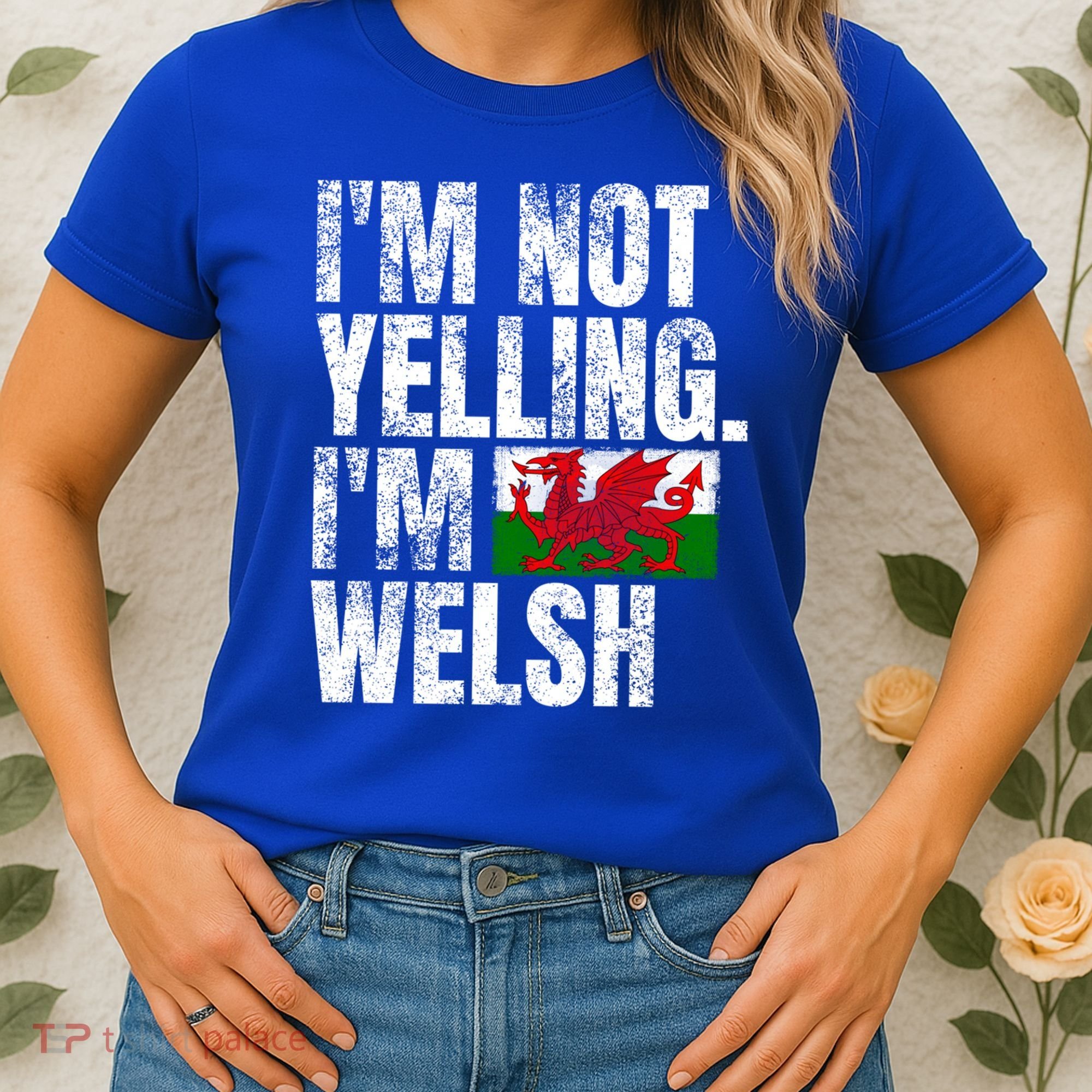 IM Not Yelling IM Welsh Quotes Graphic Funny Wales Gift Women's T-Shirt