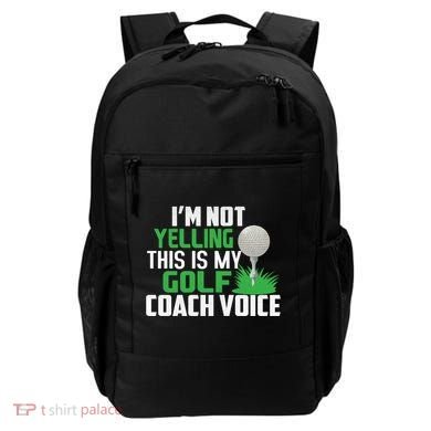 IM Not Yelling This Is My Golf Coach Voice Gift Backpack