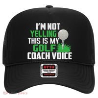 IM Not Yelling This Is My Golf Coach Voice Gift Hat thumb 0