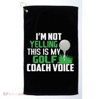 IM Not Yelling This Is My Golf Coach Voice Gift Golf Towel thumb 0