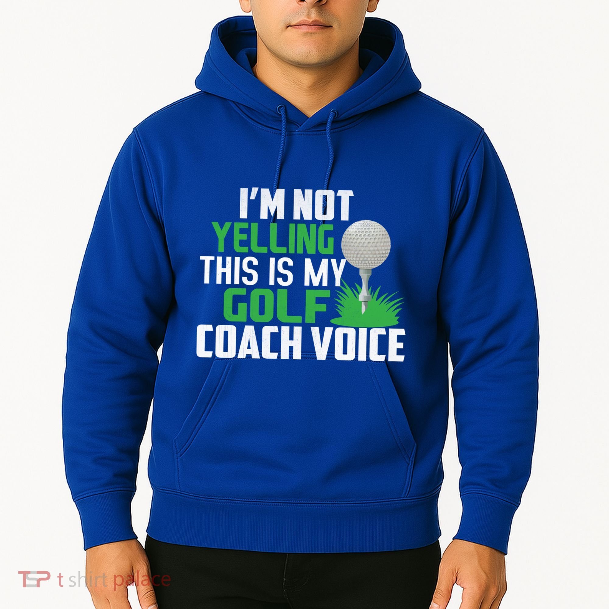 IM Not Yelling This Is My Golf Coach Voice Gift Hoodie