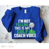 IM Not Yelling This Is My Golf Coach Voice Gift Sweatshirt thumb 2
