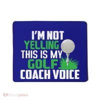 IM Not Yelling This Is My Golf Coach Voice Gift Mousepad thumb 0