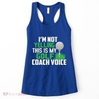 IM Not Yelling This Is My Golf Coach Voice Gift Women's Tank Top thumb 0
