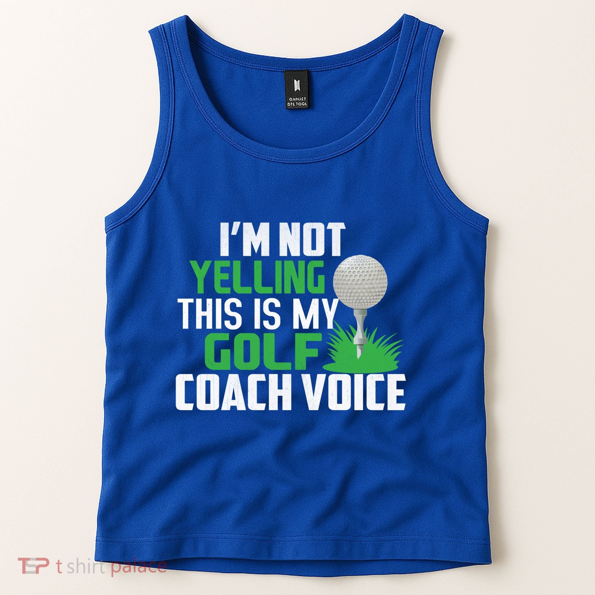 IM Not Yelling This Is My Golf Coach Voice Gift Tank Top