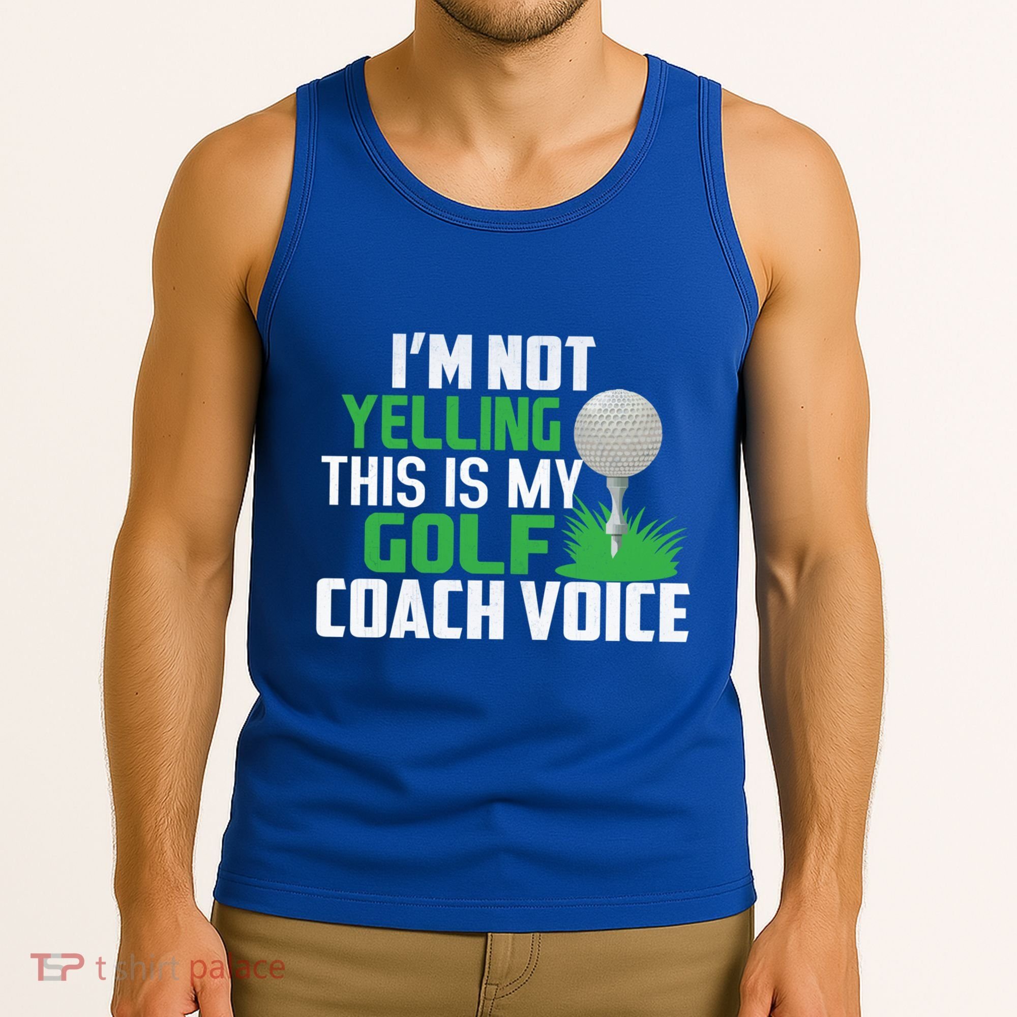IM Not Yelling This Is My Golf Coach Voice Gift Tank Top