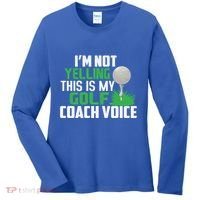 IM Not Yelling This Is My Golf Coach Voice Gift Women's Long Sleeve Shirt thumb 0