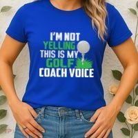IM Not Yelling This Is My Golf Coach Voice Gift Women's T-Shirt thumb 2
