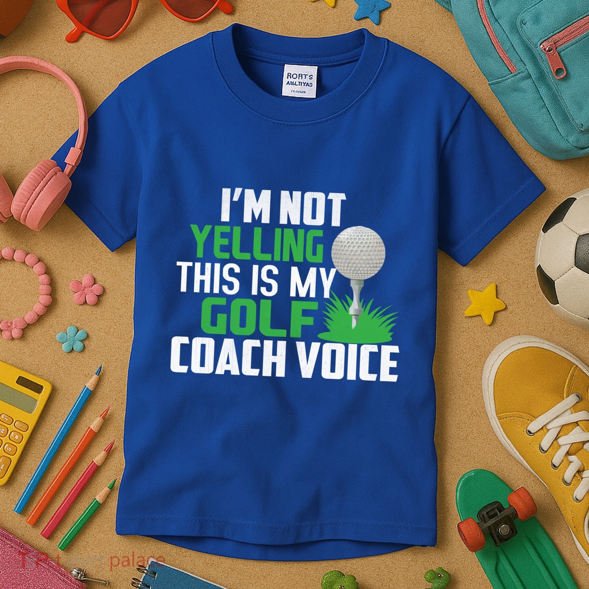 IM Not Yelling This Is My Golf Coach Voice Gift Kids T-Shirt