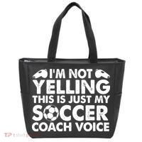 I'm Not Yelling This Is Just My Soccer Coach Voice Mom Dad Tote Bag thumb 0