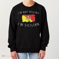 I'm Not Yelling I'm Sicilian Funny Sicily Pride Women's Sweatshirt thumb 0