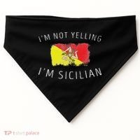 I'm Not Yelling I'm Sicilian Funny Sicily Pride USA-Made Doggie Bandana thumb 0
