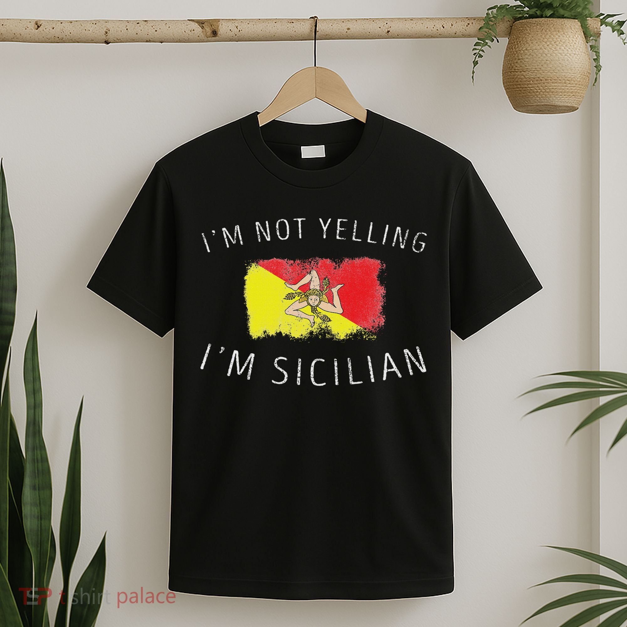 I'm Not Yelling I'm Sicilian Funny Sicily Pride T-Shirt