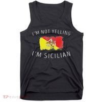 I'm Not Yelling I'm Sicilian Funny Sicily Pride Tank Top thumb 0