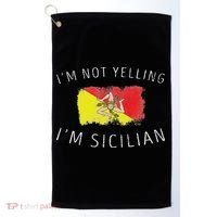 I'm Not Yelling I'm Sicilian Funny Sicily Pride Golf Towel thumb 0