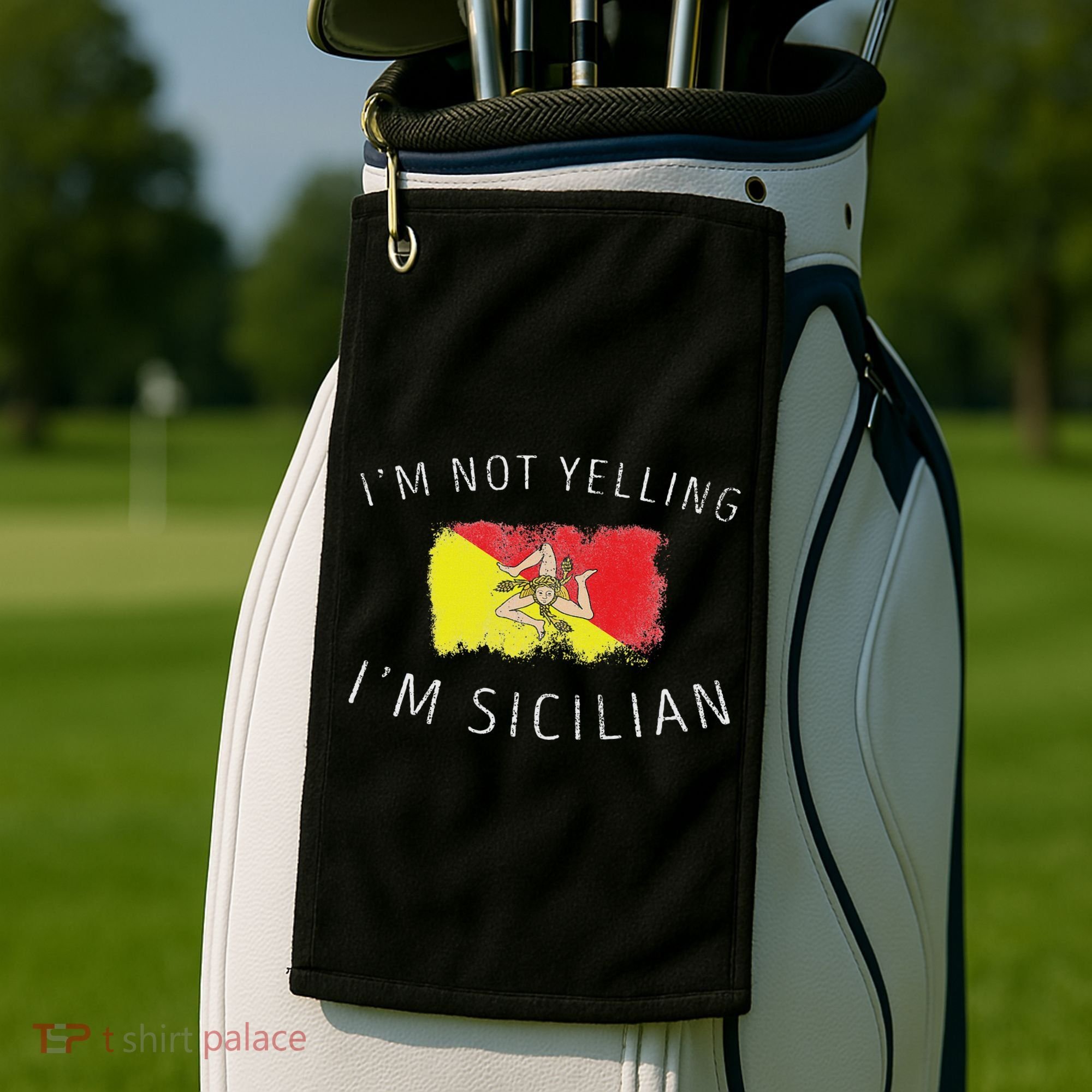 I'm Not Yelling I'm Sicilian Funny Sicily Pride Golf Towel