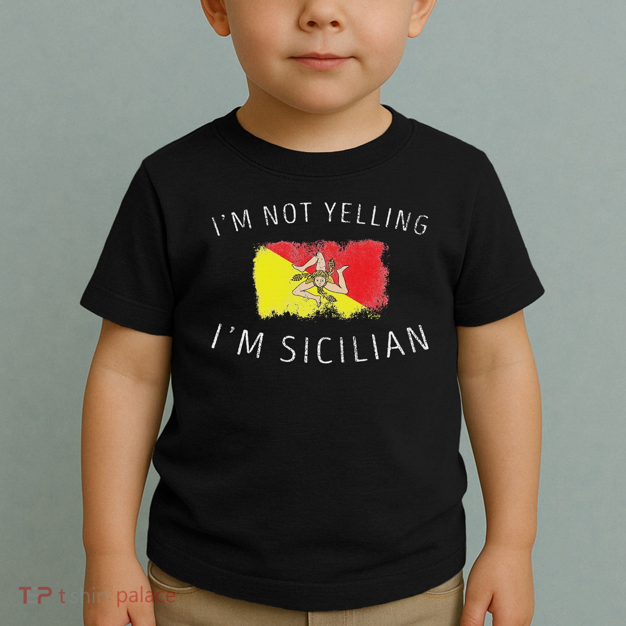 I'm Not Yelling I'm Sicilian Funny Sicily Pride Toddler T-Shirt