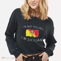 I'm Not Yelling I'm Sicilian Funny Sicily Pride Cropped Pullover Crew thumb 2