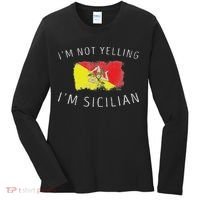 I'm Not Yelling I'm Sicilian Funny Sicily Pride Women's Long Sleeve Shirt thumb 0