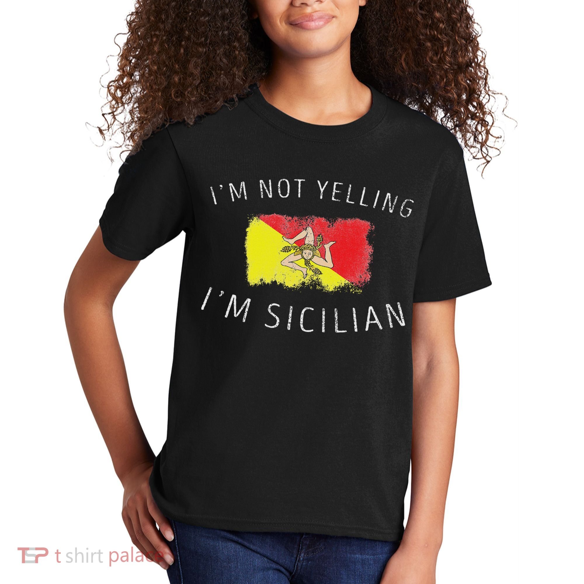 I'm Not Yelling I'm Sicilian Funny Sicily Pride Kids T-Shirt