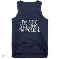 IM Not Yelling IM Polish Tank Top thumb 0