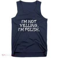 IM Not Yelling IM Polish Tank Top thumb 0