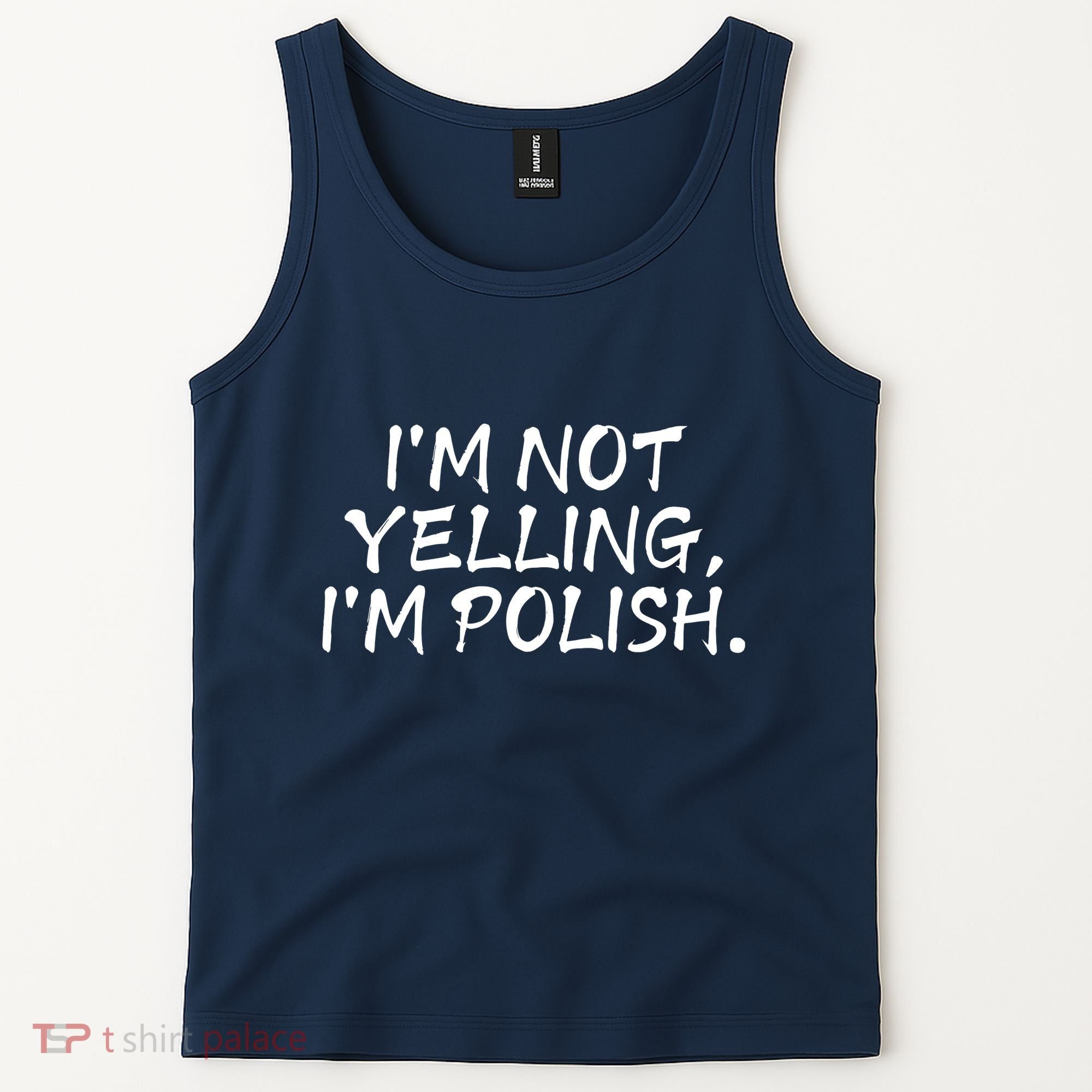IM Not Yelling IM Polish Tank Top