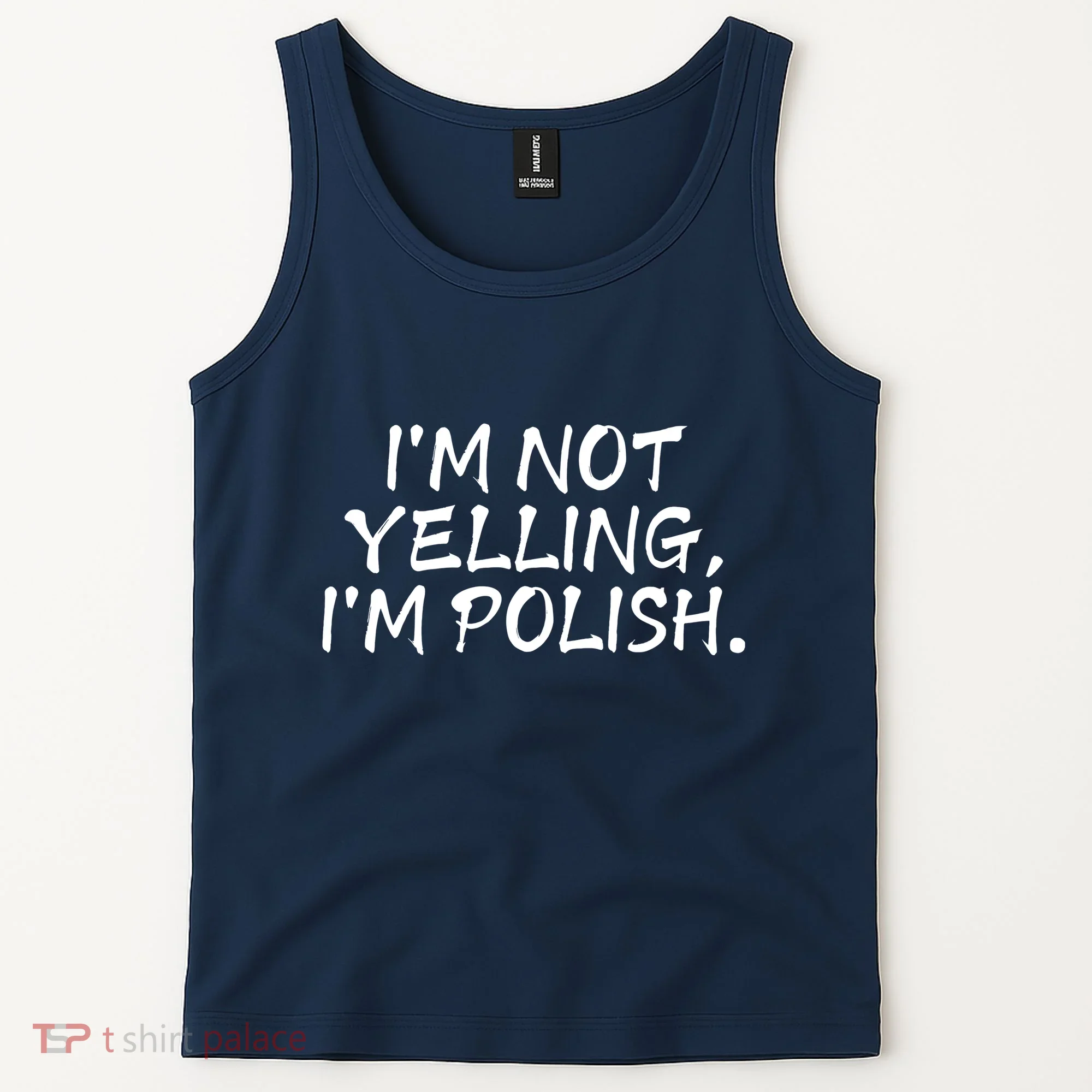 IM Not Yelling IM Polish Tank Top