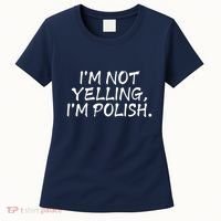 IM Not Yelling IM Polish Women's T-Shirt thumb 0
