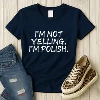 IM Not Yelling IM Polish Women's T-Shirt thumb 3
