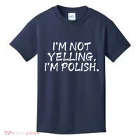 IM Not Yelling IM Polish Kids T-Shirt thumb 0