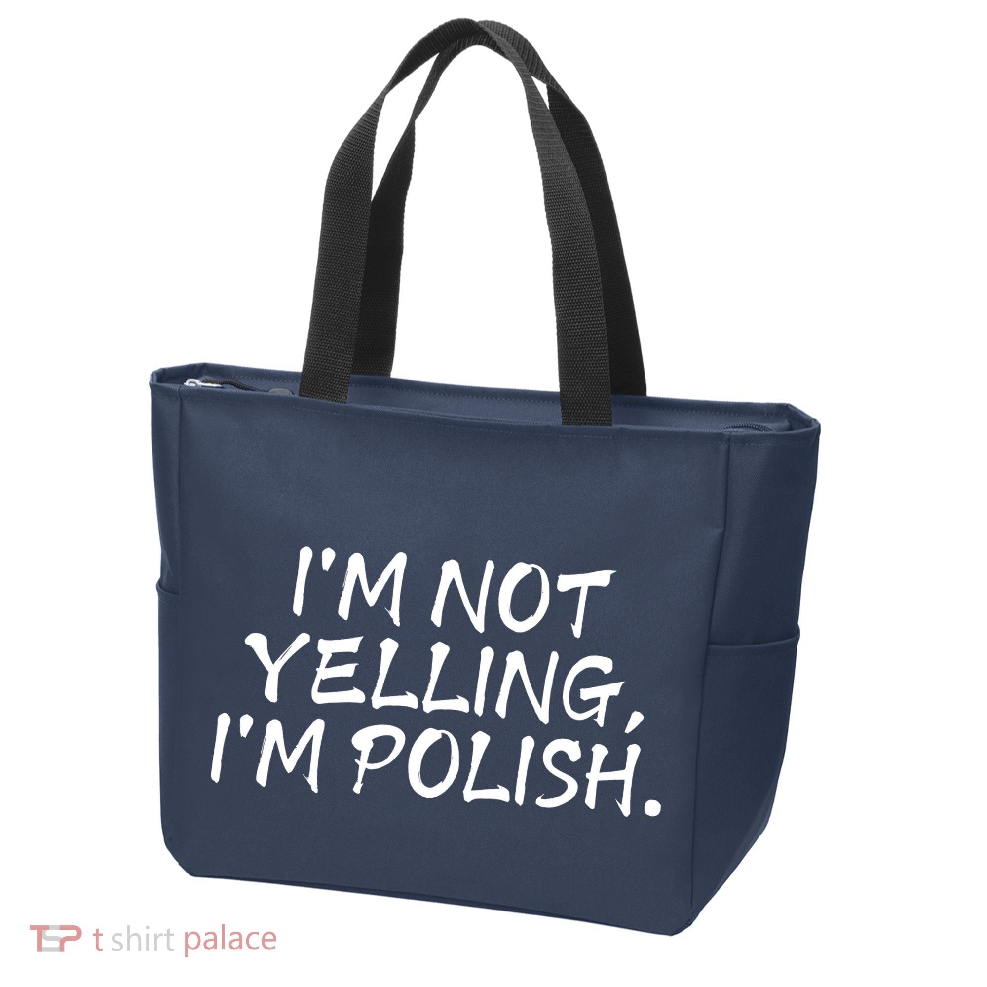 IM Not Yelling IM Polish Tote Bag