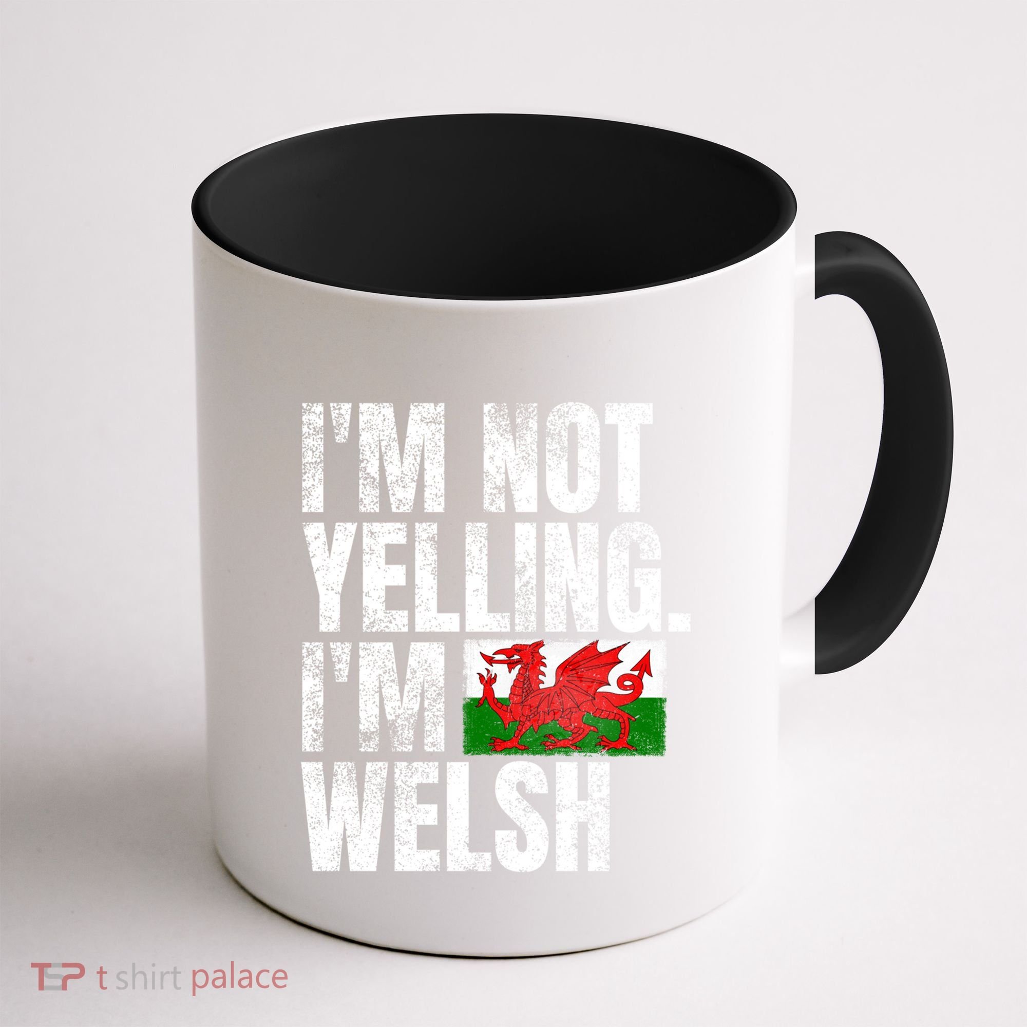 IM Not Yelling IM Welsh Quotes Graphic Funny Wales Meaningful Gift Coffee Mug