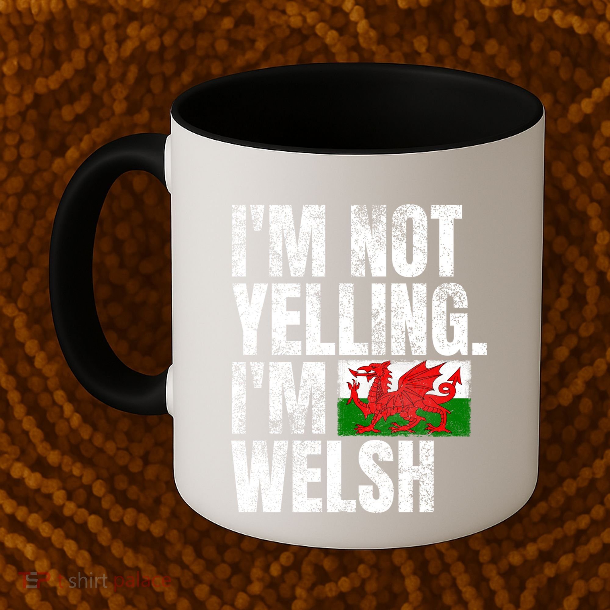 IM Not Yelling IM Welsh Quotes Graphic Funny Wales Meaningful Gift Coffee Mug