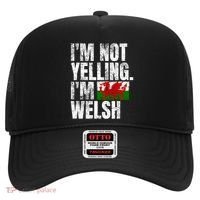 IM Not Yelling IM Welsh Quotes Graphic Funny Wales Meaningful Gift Hat thumb 0
