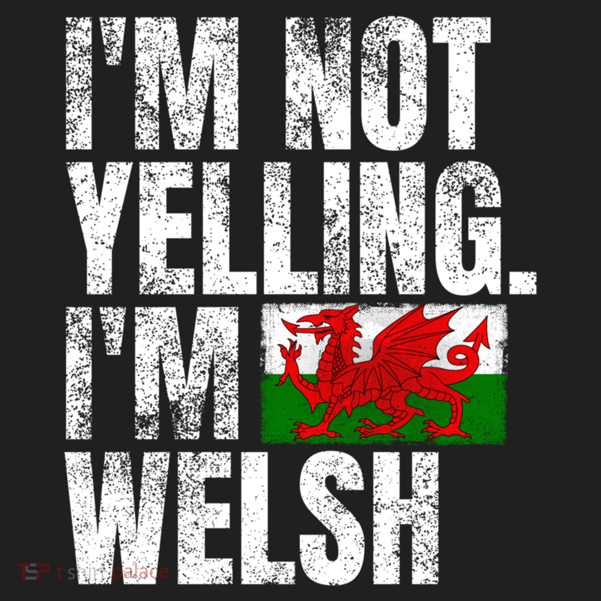 IM Not Yelling IM Welsh Quotes Graphic Funny Wales Meaningful Gift Golf Towel
