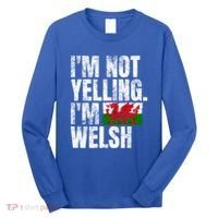IM Not Yelling IM Welsh Quotes Graphic Funny Wales Meaningful Gift Long Sleeve Shirt thumb 0