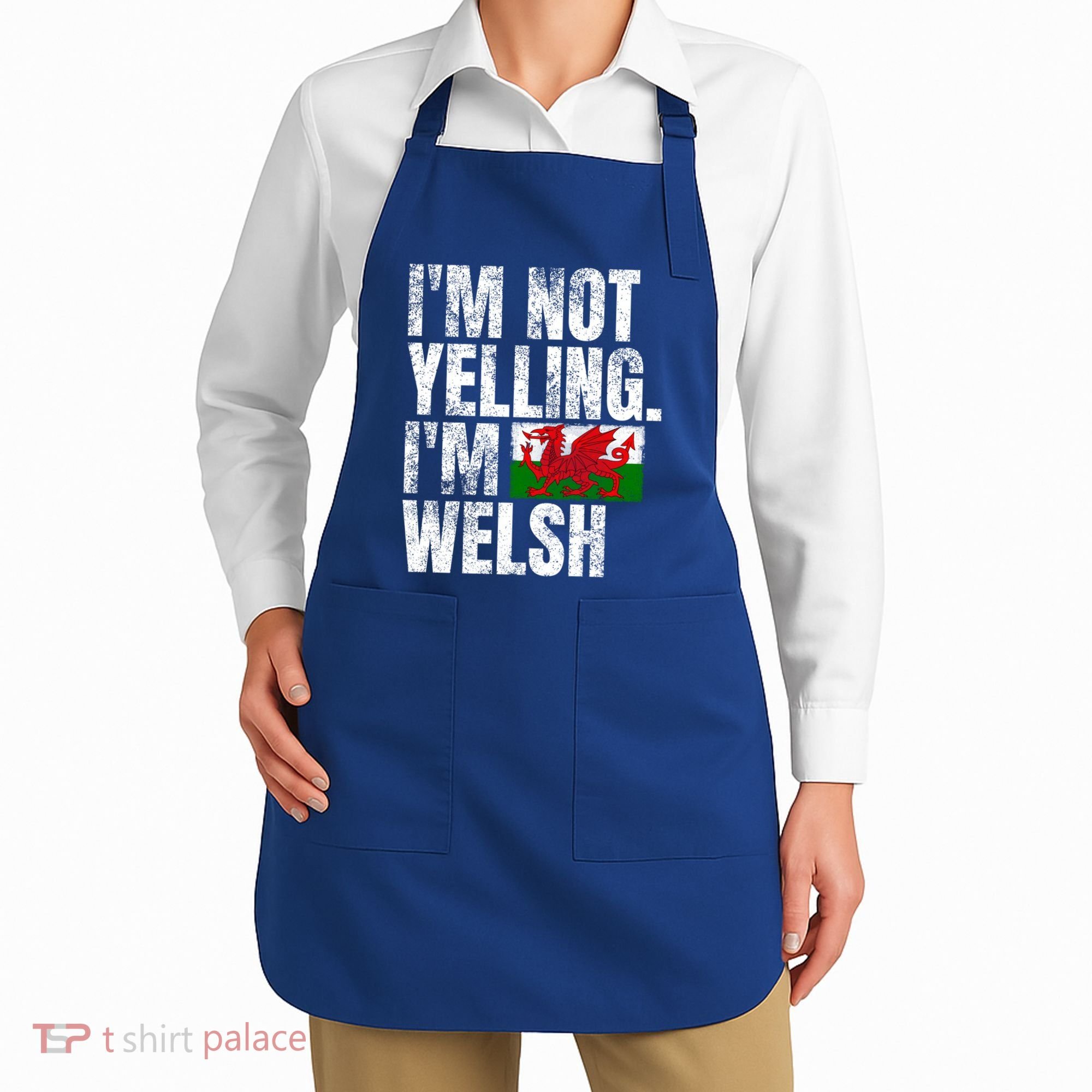 IM Not Yelling IM Welsh Quotes Graphic Funny Wales Meaningful Gift Apron