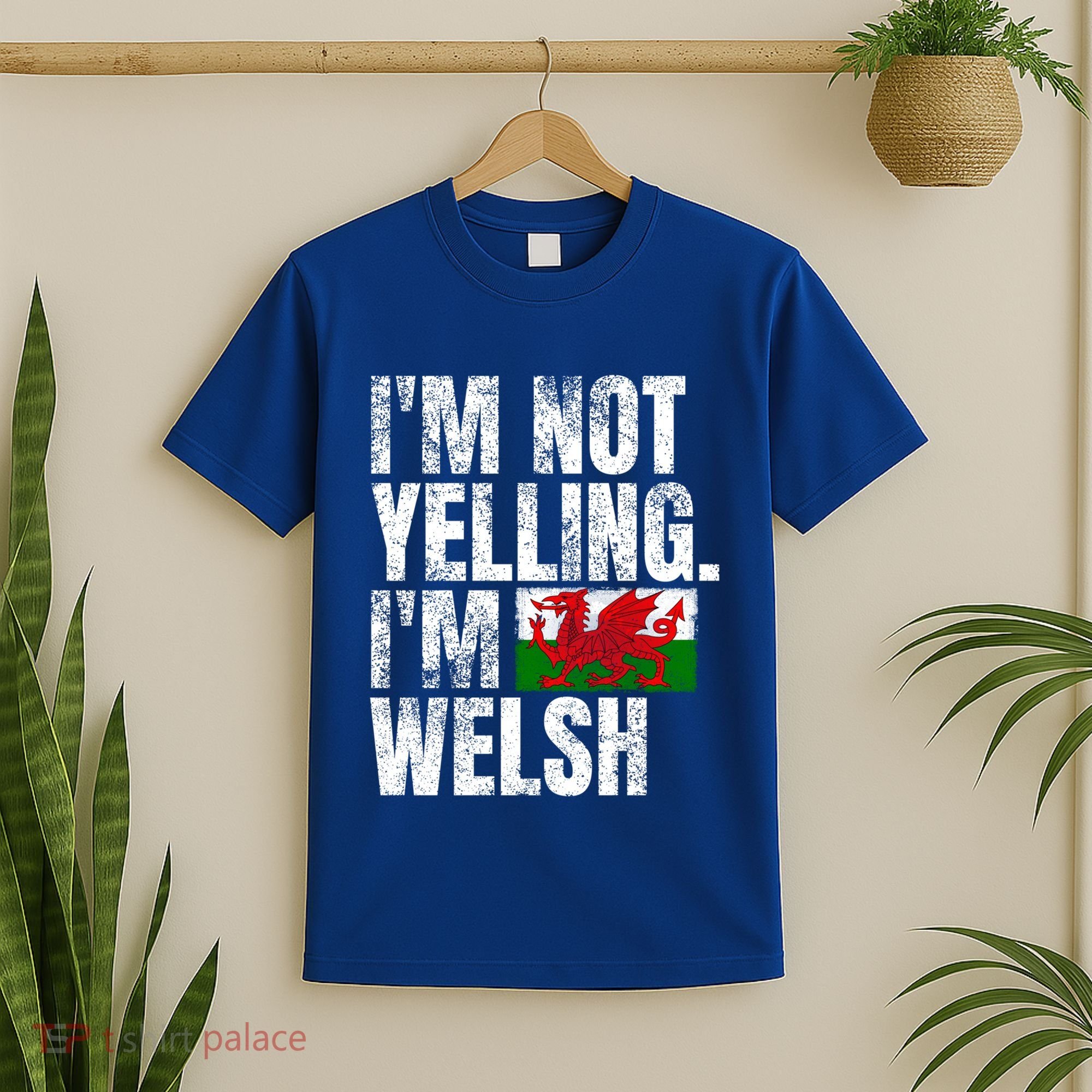 IM Not Yelling IM Welsh Quotes Graphic Funny Wales Meaningful Gift T-Shirt