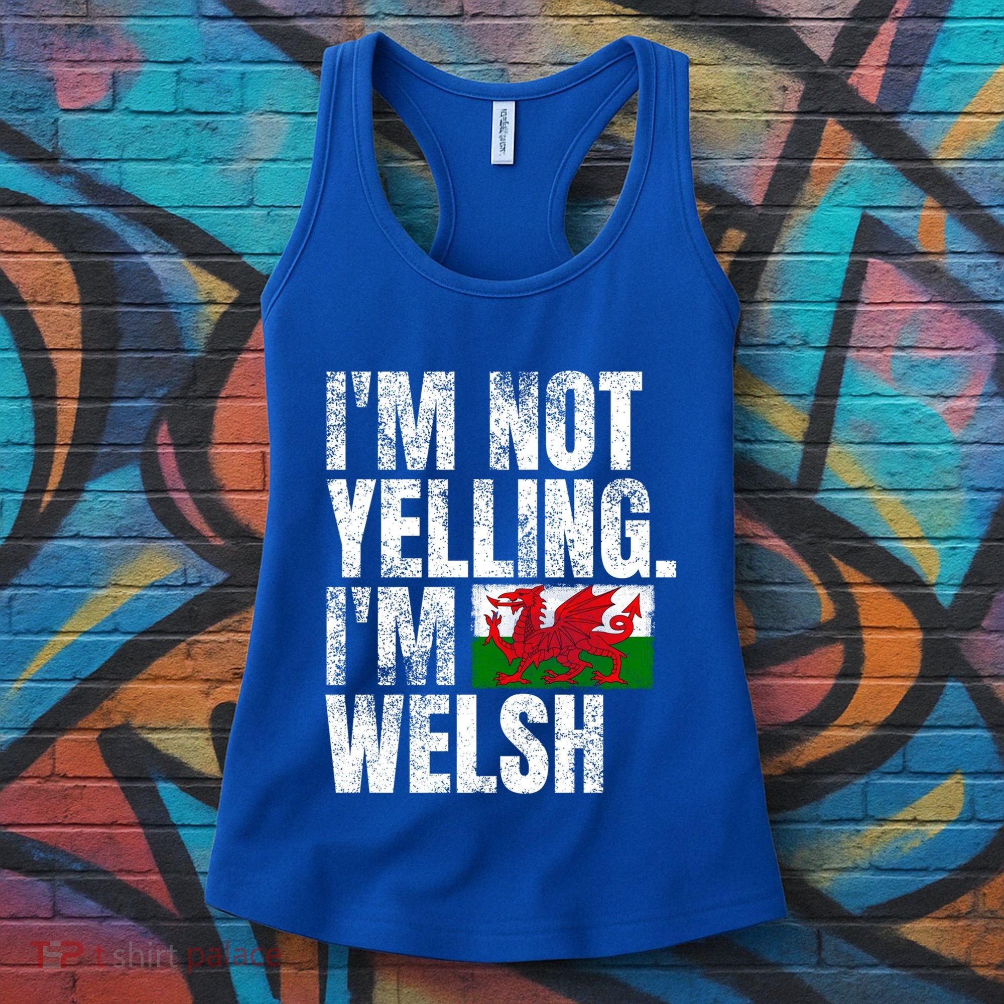 IM Not Yelling IM Welsh Quotes Graphic Funny Wales Meaningful Gift Women's Tank Top