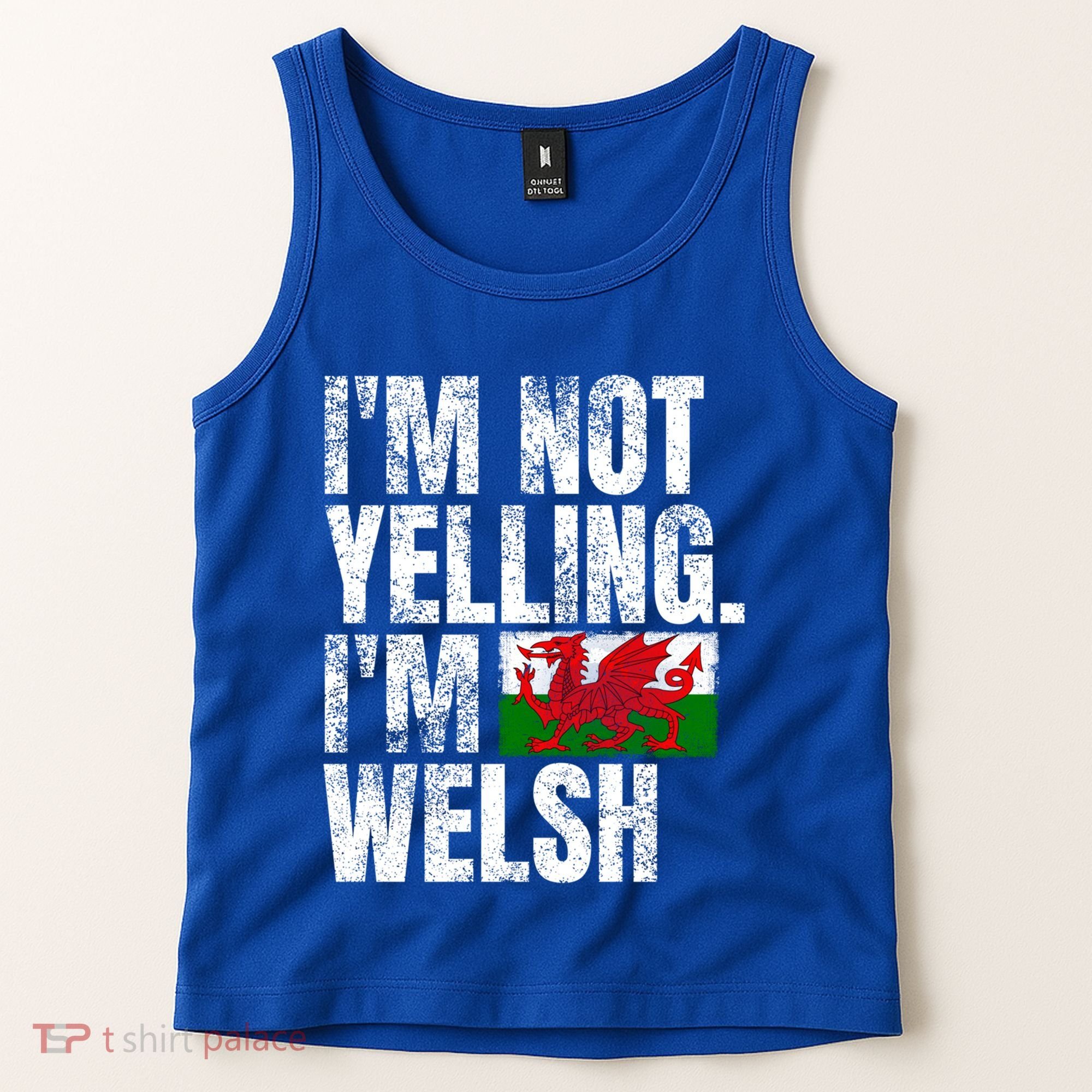 IM Not Yelling IM Welsh Quotes Graphic Funny Wales Meaningful Gift Tank Top