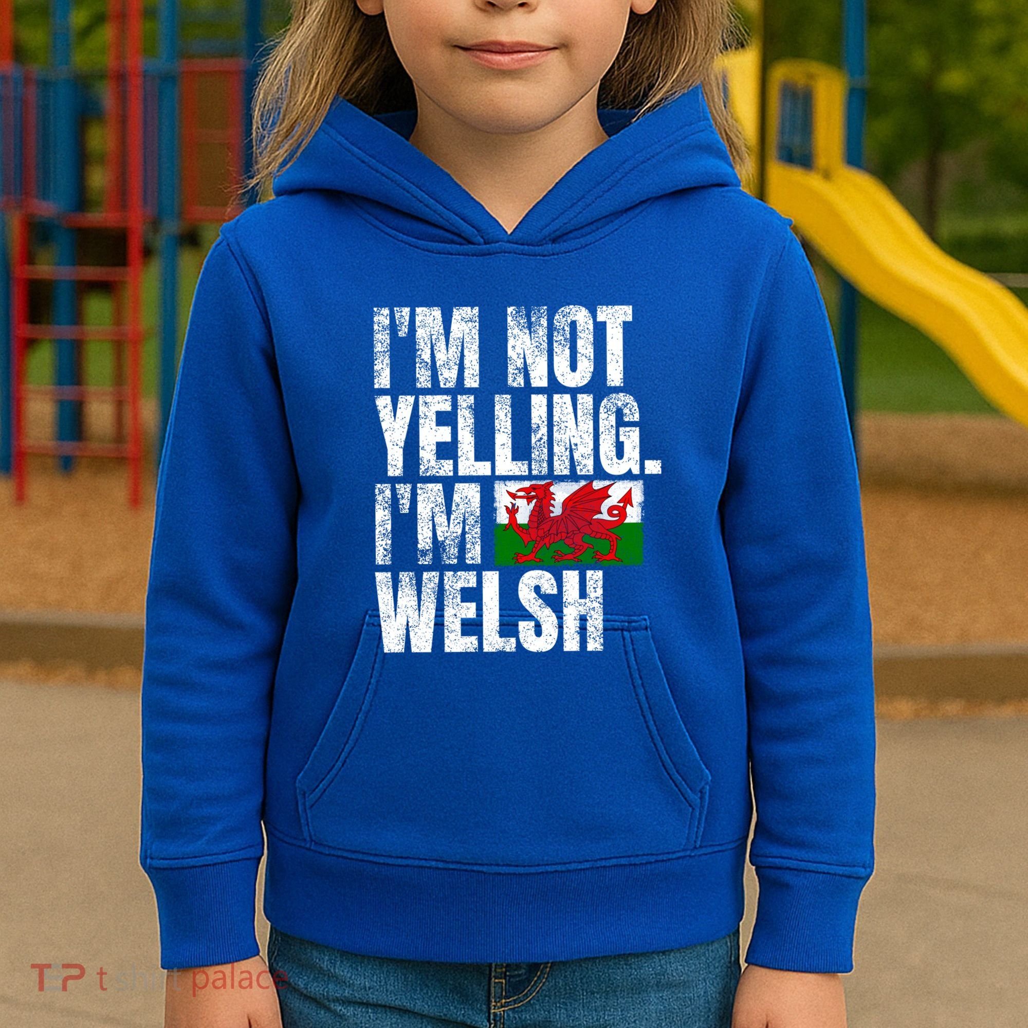 IM Not Yelling IM Welsh Quotes Graphic Funny Wales Meaningful Gift Kids Hoodie