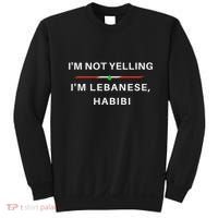 IM Not Yelling IM Lebanese Habibi Funny Arabic Sweatshirt thumb 0