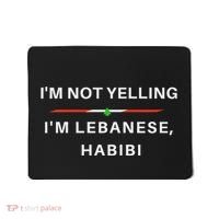 IM Not Yelling IM Lebanese Habibi Funny Arabic Mousepad thumb 0