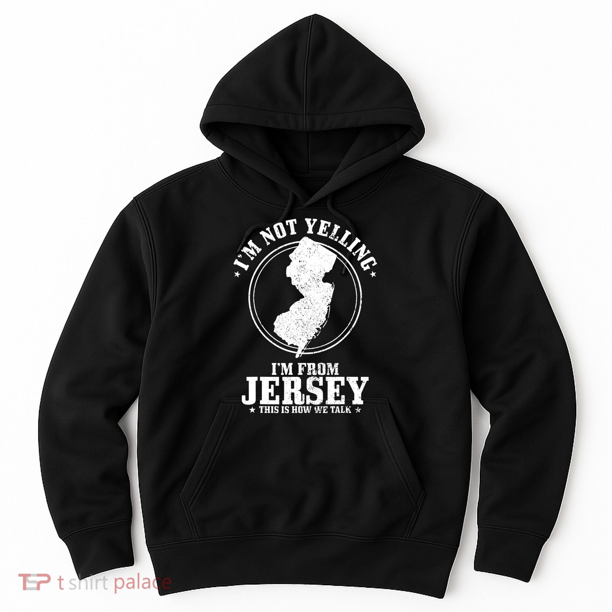 Im Not Yelling Im From New Jersey Funny State Map Pride Hoodie