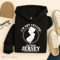 Im Not Yelling Im From New Jersey Funny State Map Pride Hoodie thumb 4