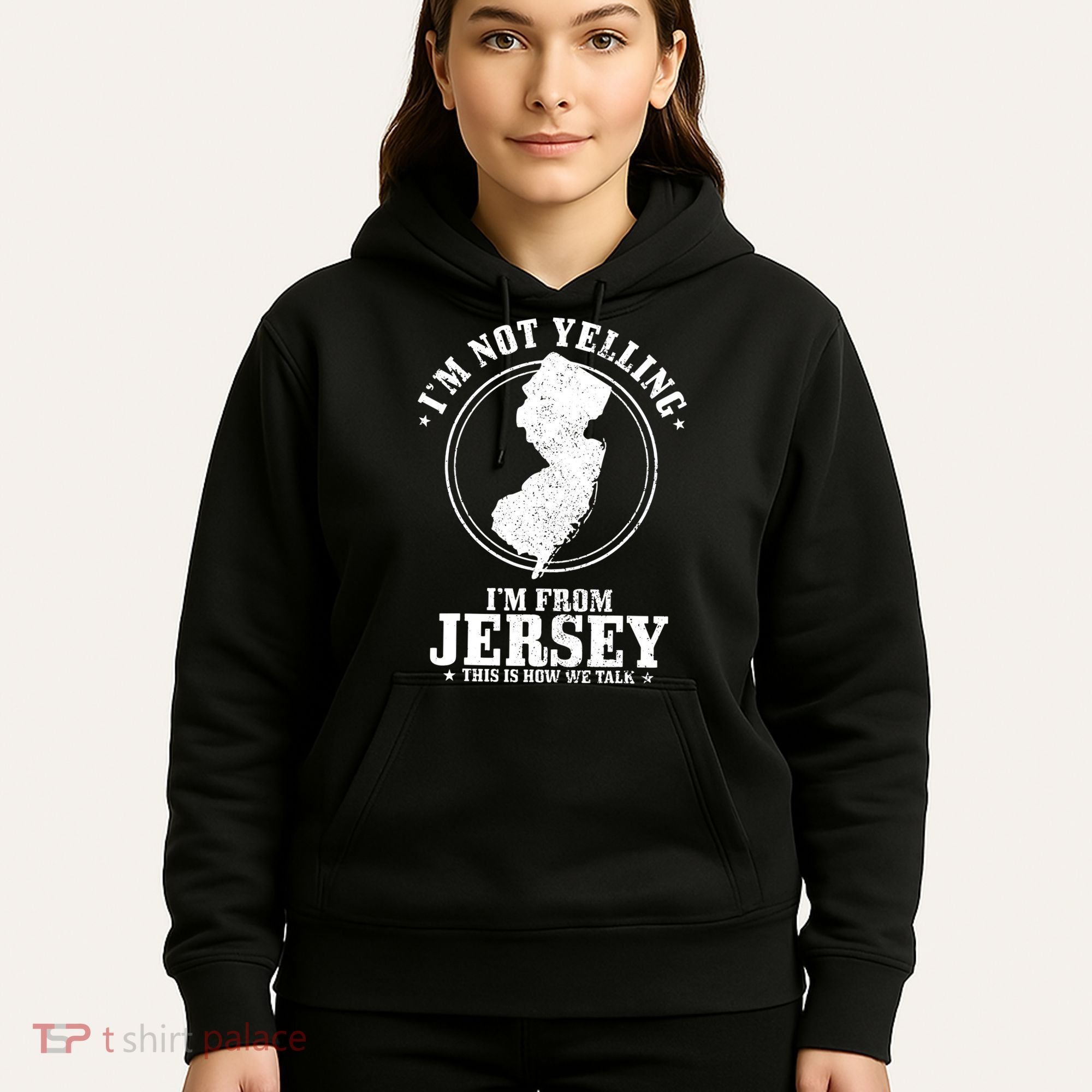 Im Not Yelling Im From New Jersey Funny State Map Pride Hoodie