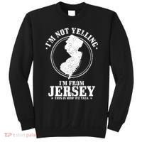 Im Not Yelling Im From New Jersey Funny State Map Pride Sweatshirt thumb 0