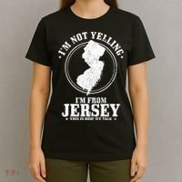 Im Not Yelling Im From New Jersey Funny State Map Pride T-Shirt thumb 4