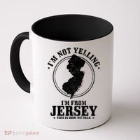 Im Not Yelling Im From New Jersey Funny State Map Pride Coffee Mug thumb 0